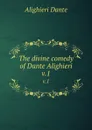 The divine comedy of Dante Alighieri. v.1 - Dante Alighieri