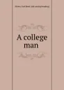 A college man - Earl Reed. Silvers