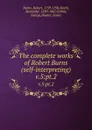 The complete works of Robert Burns (self-interpreting). v.5:pt.2 - Robert Burns