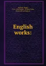 English works: - Roger Ascham