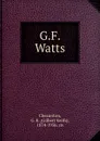 G.F. Watts - Gilbert Keith Chesterton