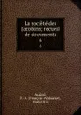 La societe des Jacobins; recueil de documents. 6 - François-Alphonse Aulard