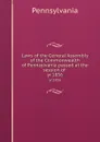 Laws of the General Assembly of the Commonwealth of Pennsylvania passed at the session of . yr.1856 - Pennsylvania