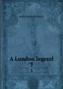 A London legend. 3 - Justin H. McCarthy