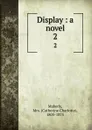 Display : a novel. 2 - Catherine Charlotte Maberly