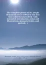 The complete poems of Dr. Joseph Beaumont (1615-1699) For the first time collected and edited: with memorial-introduction, notes and illustrations, glossarial index, and portrait, .c. - Joseph Beaumont