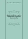 Handbuch der deutschen und niederlandsichen Malerschulen. 2 - Gustav Friedrich Waagen