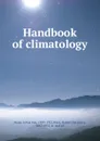 Handbook of climatology - Julius von Hann