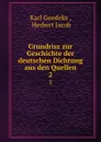 Grundrisz zur Geschichte der deutschen Dichtung aus den Quellen. 2 - Karl Goedeke