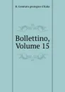Bollettino, Volume 15 - R. Comitato geologico d'Italia