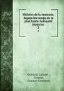 Histoire de la monnaie, depuis les temps de la plus haute Antiquite jusqu.au . 2 - Germain Garnier