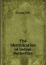 The Identification of Indian Butterflies - Evans