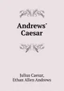 Andrews. Caesar - Julius Caesar