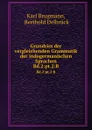 Grundriss der vergleichenden Grammatik der indogermanischen Sprachen. Bd.2:pt.2:B - Karl Brugmann