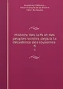 Histoire des Juifs et des peuples voisins, depuis la decadence des royaumes . 4 - Humphrey Prideaux