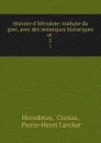 Histoire d.Herodote: traduite du grec, avec des remarques historiques et . 5 - Ctesias Herodotus