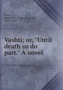 Vashti; or, 