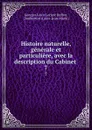 Histoire naturelle, generale et particuliere, avec la description du Cabinet . 7 - Georges Louis Leclerc Buffon