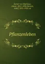 Pflanzenleben - Anton Kerner von Marilaun