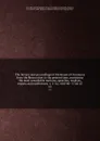 The history and proceedings of the House of Commons from the Restoration to the present time, containing the most remarkable motions, speeches, resolves, reports and conferences. v. 1-14; 1660-80--1742-43. 13 - Great Britain. Parliament. House of Commons