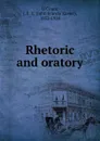 Rhetoric and oratory - John Francis Xavier O'Conor