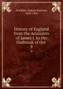 History of England from the Accession of James I. to the Outbreak of the . 9 - Samuel Rawson Gardiner