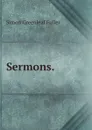 Sermons. . - Simon Greenleaf Fuller