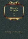 History of India. 3 - Abraham V. W. Jackson