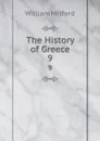 The History of Greece. 9 - Mitford William