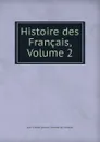 Histoire des Francais, Volume 2 - J. C. L. Simonde de Sismondi