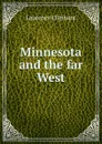 Minnesota and the far West - Laurence Oliphant