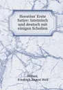 Horatius. Erste Satire: lateinisch und deutsch mit einigen Scholien - Friedrich August Wolf Horace