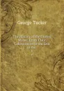 The History of the United States: From Their Colonization to the End of the . 4 - George Tucker