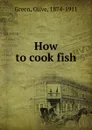 How to cook fish - Olive Green