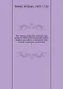 The history of the rise, increase, and progress of the Christian people called Quakers microform : intermixed with several remarkable occurrences. 1 - William Sewel