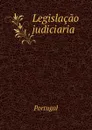 Legislacao judiciaria - Portugal