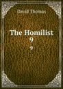 The Homilist. 9 - David Thomas