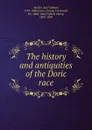 The history and antiquities of the Doric race - Karl Otfried Müller