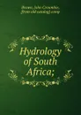 Hydrology of South Africa; - John Croumbie Brown