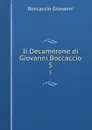 Il Decamerone di Giovanni Boccaccio. 5 - Boccaccio Giovanni