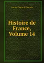 Histoire de France, Volume 14 - Antoine Eugene de Genoude