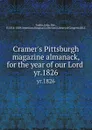 Cramer.s Pittsburgh magazine almanack, for the year of our Lord . yr.1826 - John Taylor