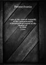 Laws of the General Assembly of the Commonwealth of Pennsylvania passed at the session of . yr.1848 - Pennsylvania