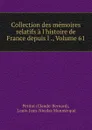 Collection des memoires relatifs a l.histoire de France depuis l ., Volume 61 - Claude-Bernard