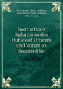Instructions Relative to the Duties of Officers and Voters as Required by . - New Jersey