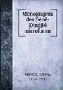 Monographie des Dene-Dindjie microforme - Emile Petitot