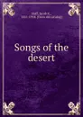 Songs of the desert - Jacob K. Huff
