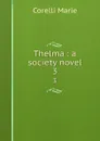 Thelma : a society novel. 3 - Marie Corelli