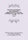 The history of England, from Addington.s administration to the close of William IV.s reign, 1801-1837. vol. XI - George Charles Brodrick