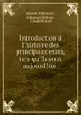 Introduction a l.histoire des principaux etats, tels qu.ils sont aujourd.hui . - Samuel Pufendorf